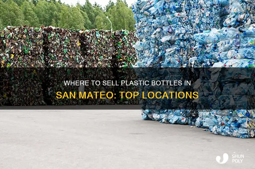 where can i sell my plastic bottles san mateo