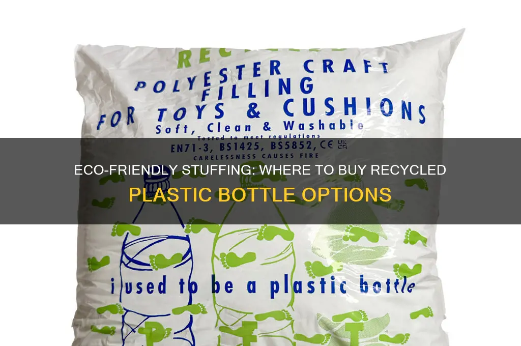 where can you buy stuffing made from recycled plastic bottles