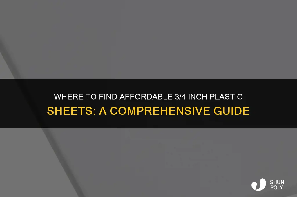 where do find 3 4 inch plastic sheet