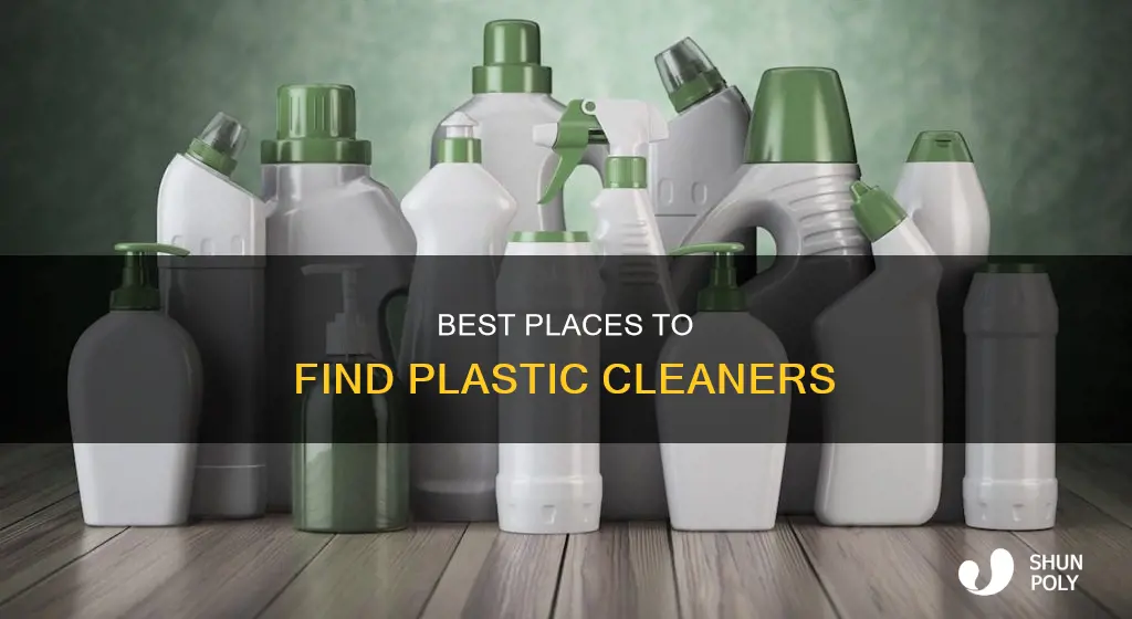 where do i find plastics cleaner
