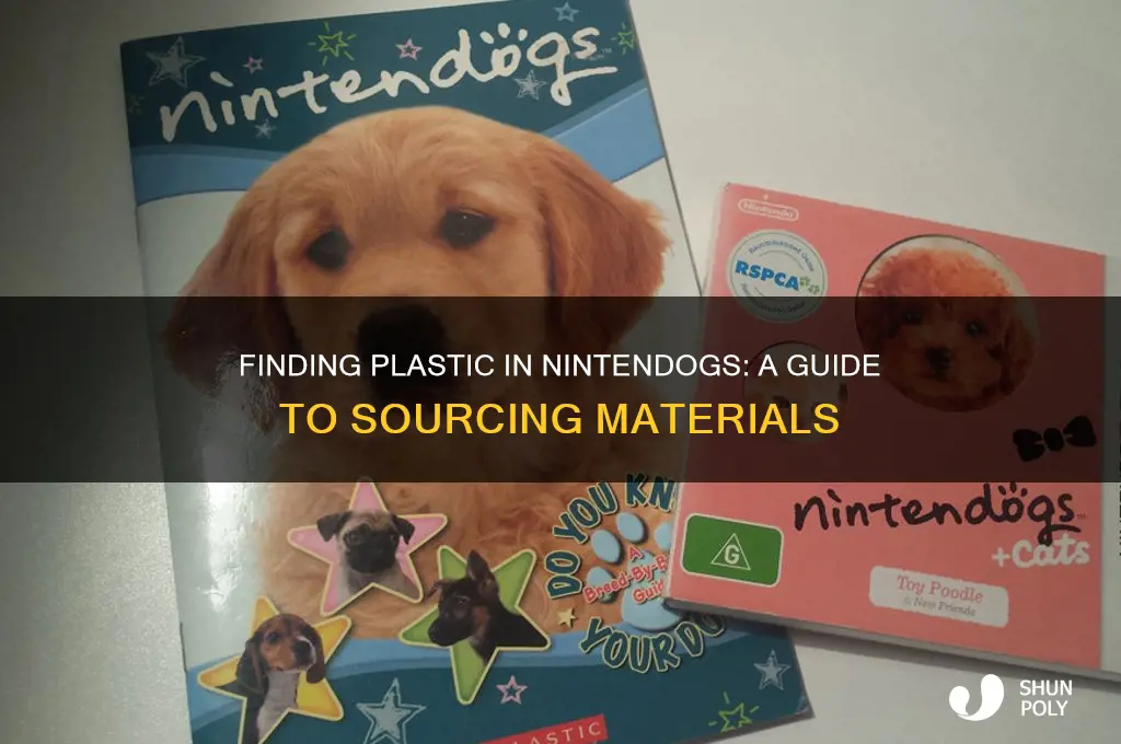 where do i get plastic in nintendogs