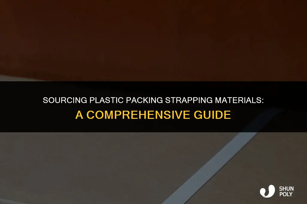 where do you find plastic packing strapping materials