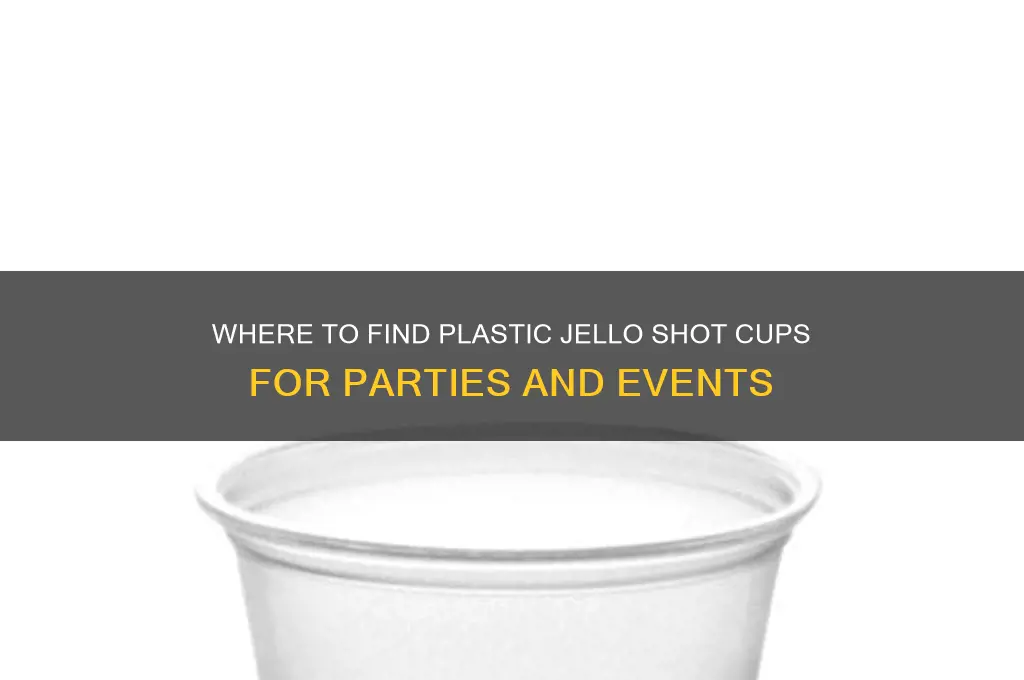 where do you get plastic jello shot cups