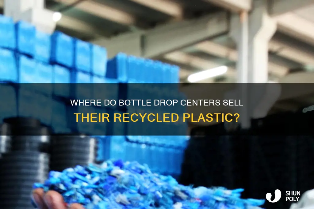 where does bottle drop centers sell their plastic