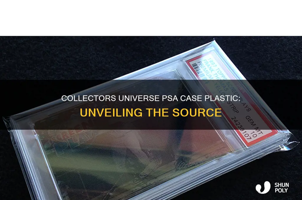 where does collectors universe psa case get their plastic