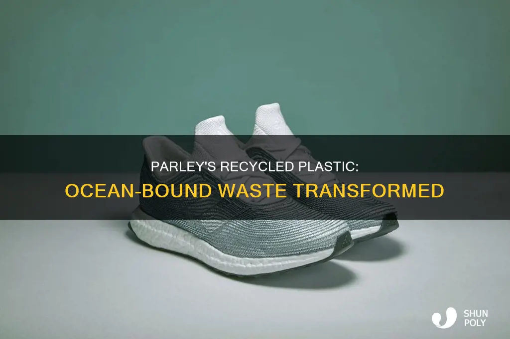where does parley recycled plastic come from