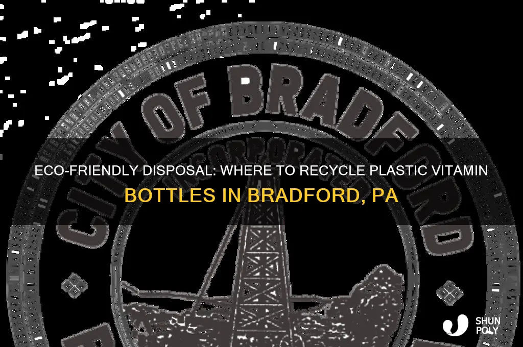 where in bradford pa to recycle plastic vitamin bottles
