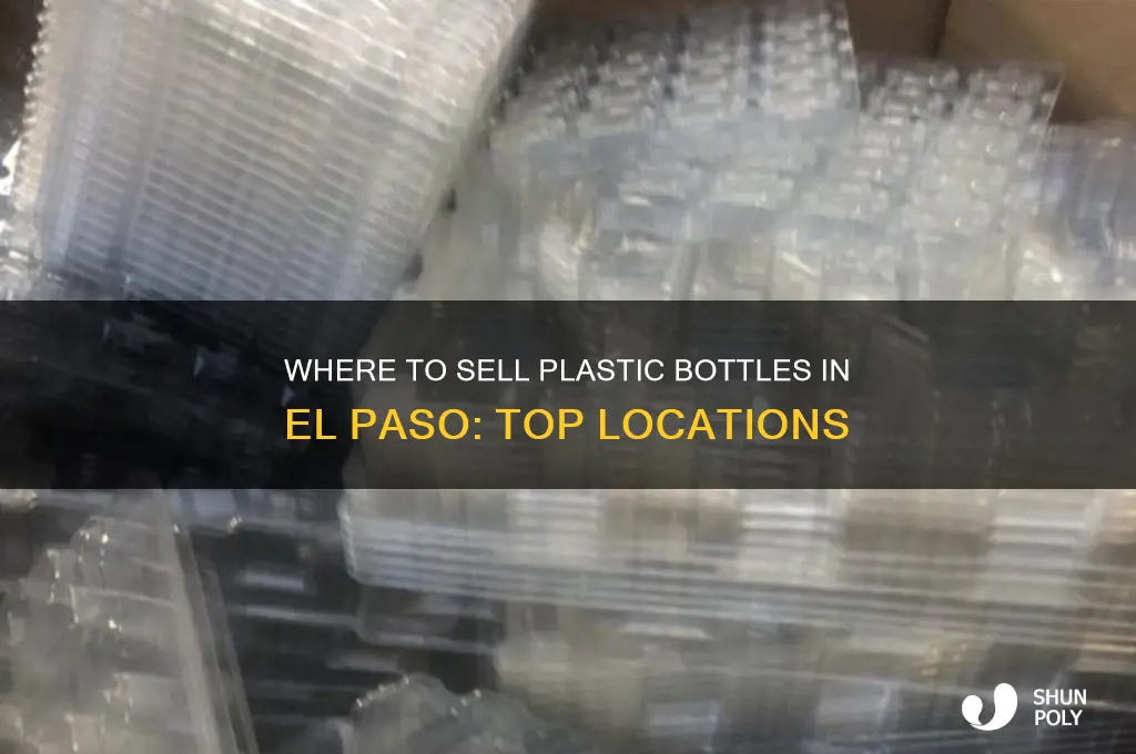 where in el paso do they buy plastic bottles