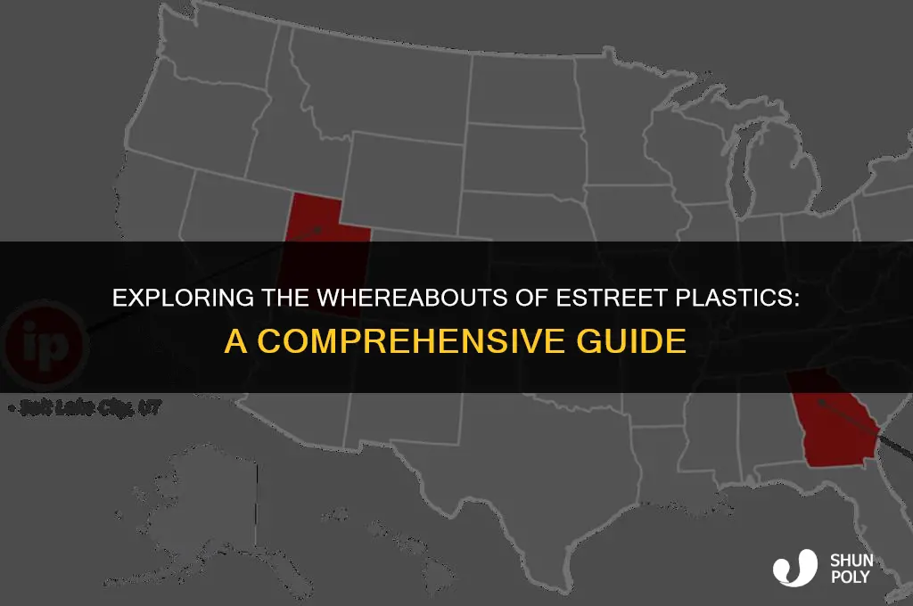 where is estreet plastics