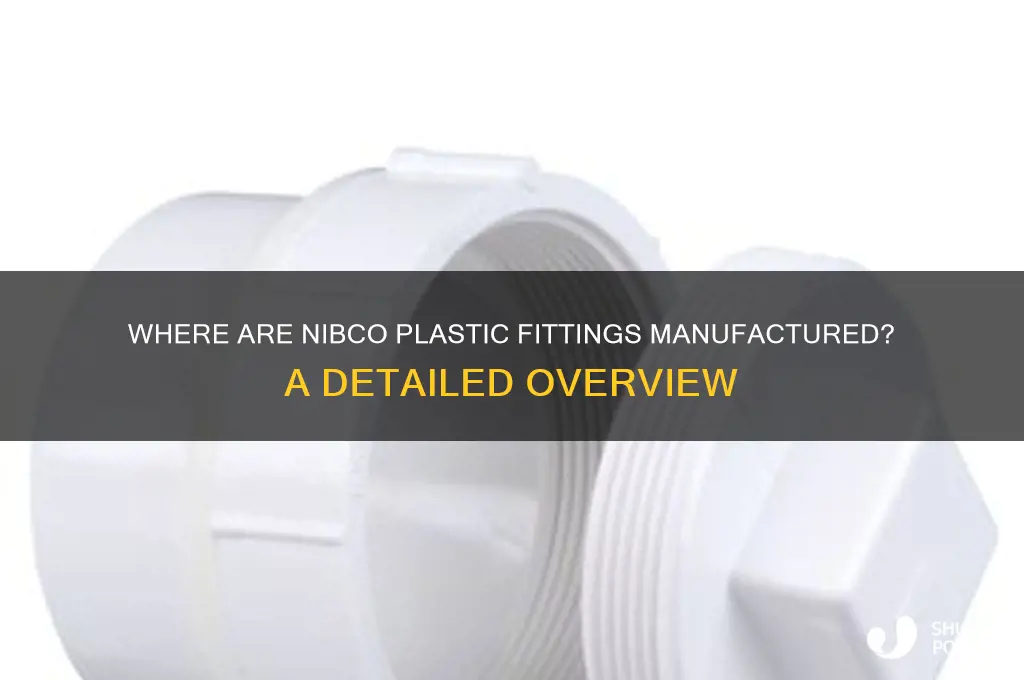 where is nibco plastic fittings made
