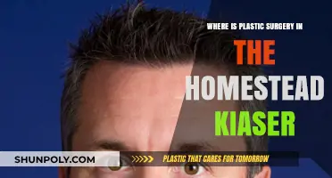 Plastic Surgery Services at Homestead Kaiser: Location and Availability