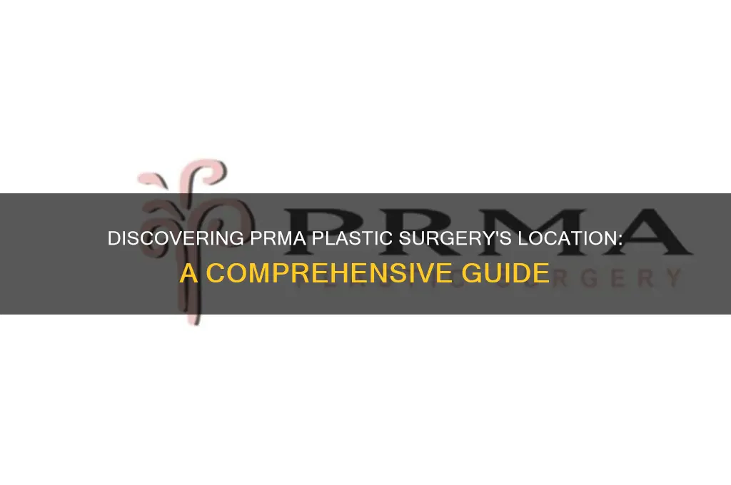 where is prma plastic surgery