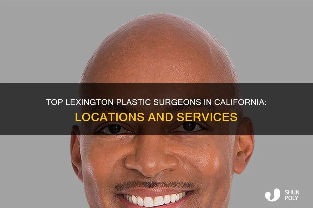 where is there a lexington plastic surgeons in california located