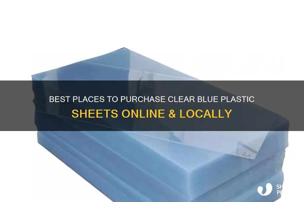 where to buy clear blue plastic sheet