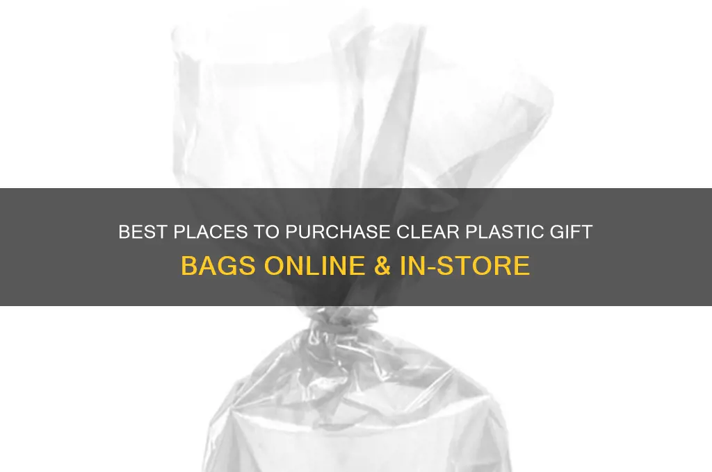 where to buy clear plastic bags for gifts