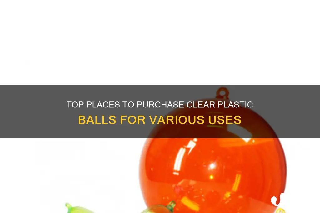 where to buy clear plastic balls