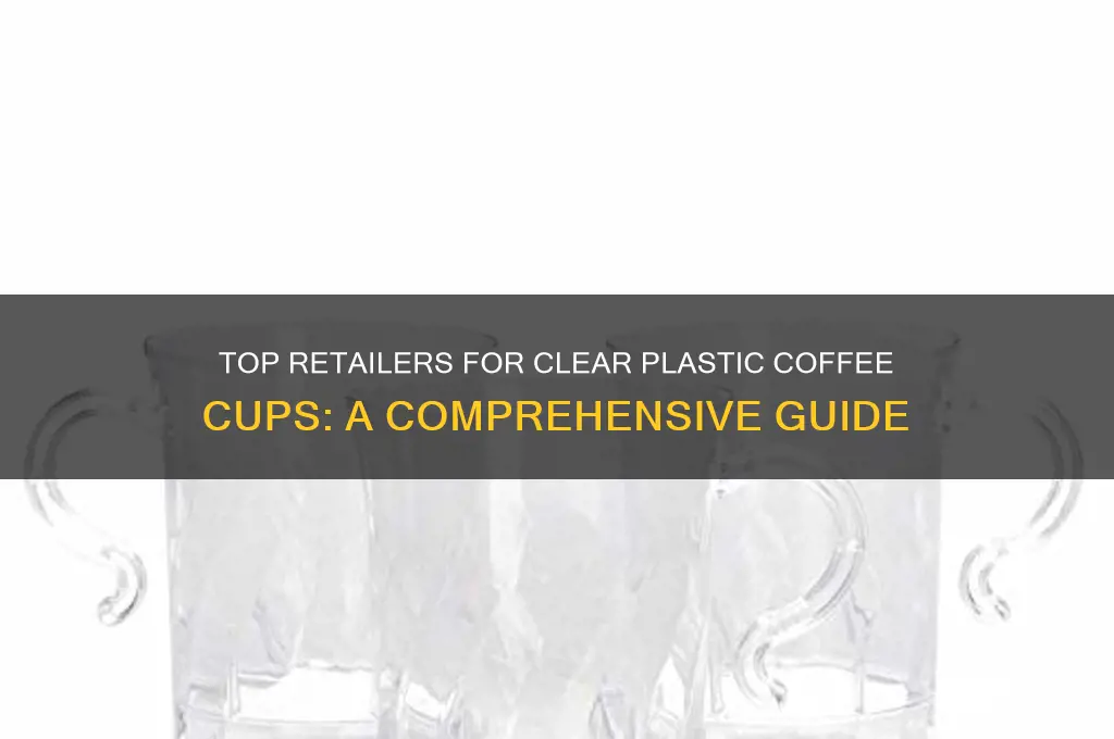 where to buy clear plastic coffee cups
