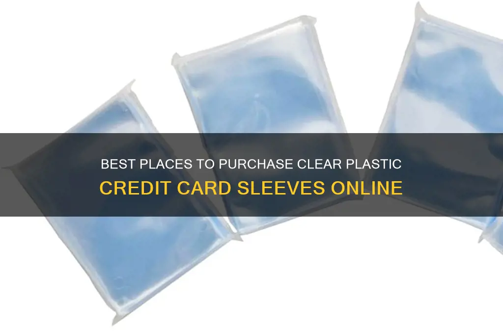 where to buy clear plastic credit card sleeves