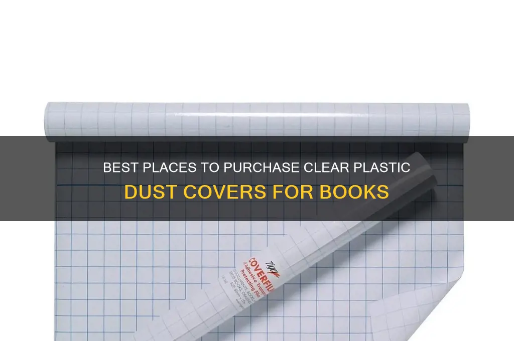 where to buy clear plastic dust cover for books