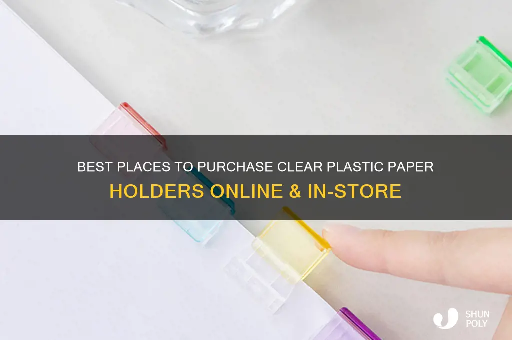 where to buy clear plastic paper holder
