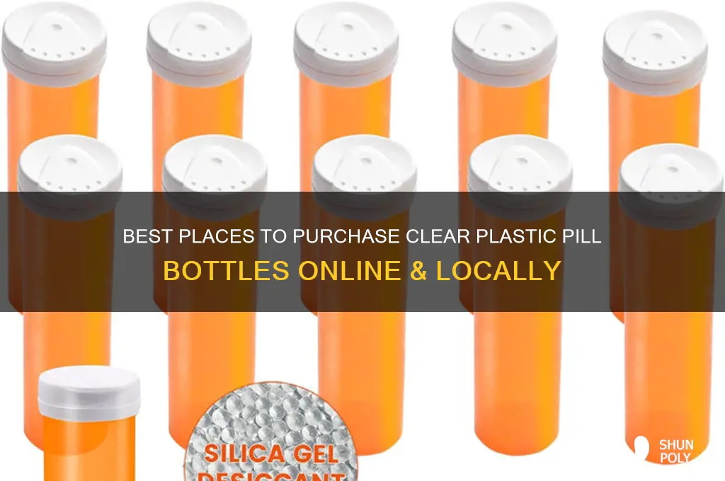 where to buy clear plastic pill bottles