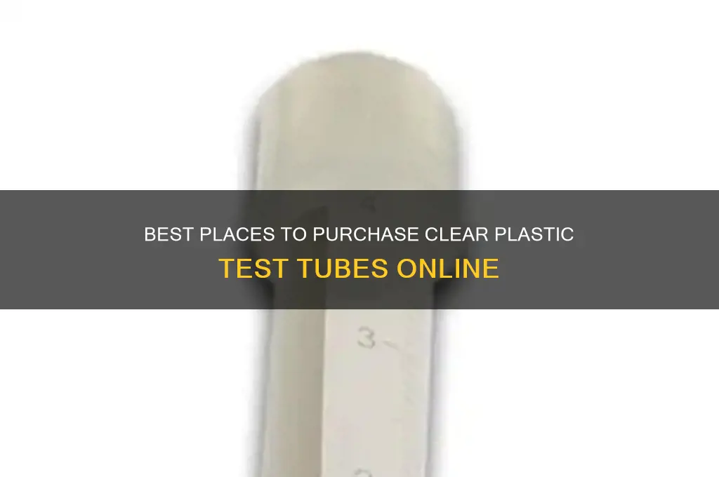 where to buy clear plastic test tubes