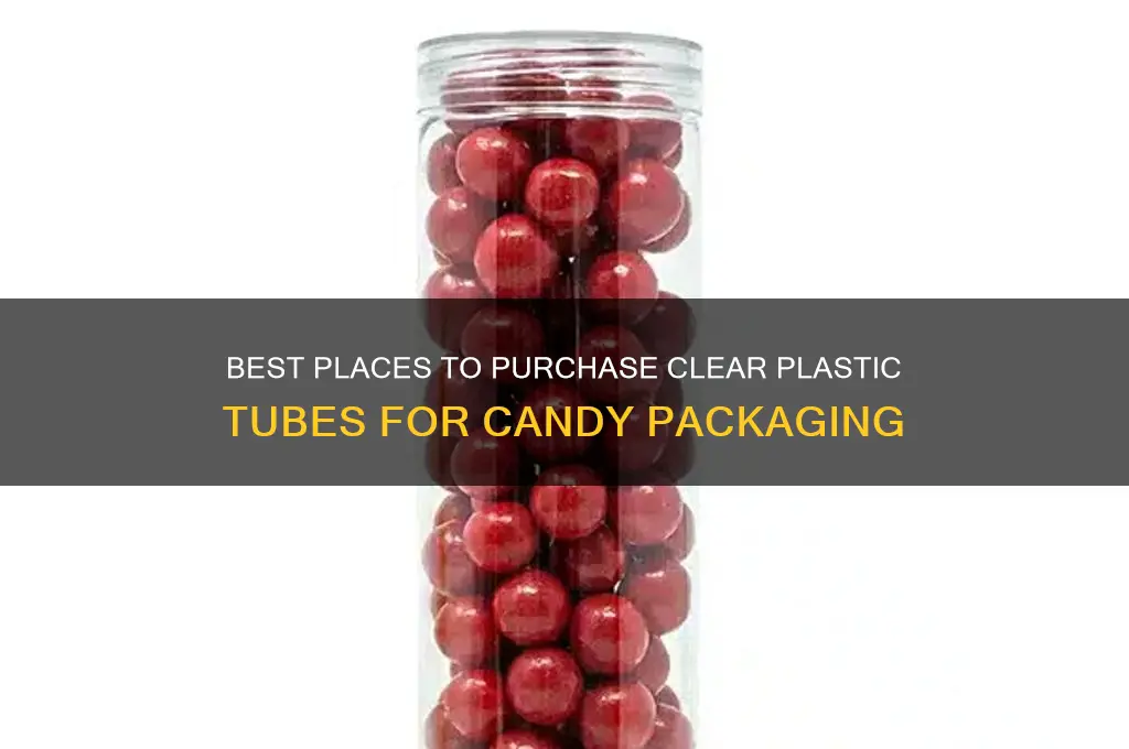 where to buy clear plastic tubes for candy