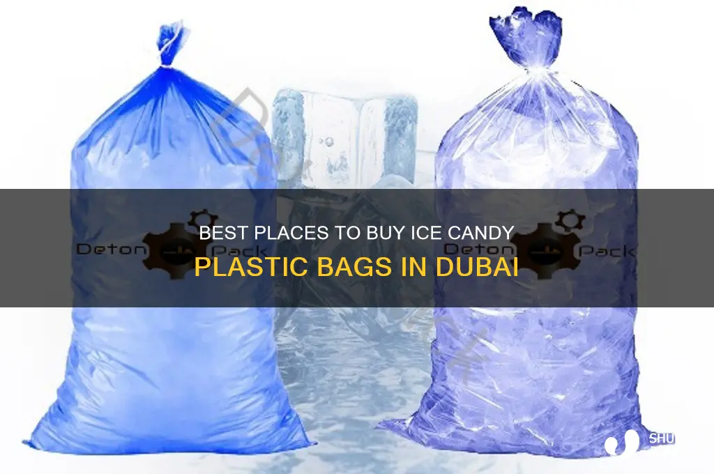 where to buy ice candy plastic bags in dubai