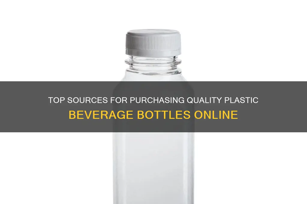 where to buy plastic beverage bottles
