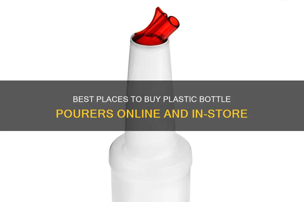 where to buy plastic bottle pourers