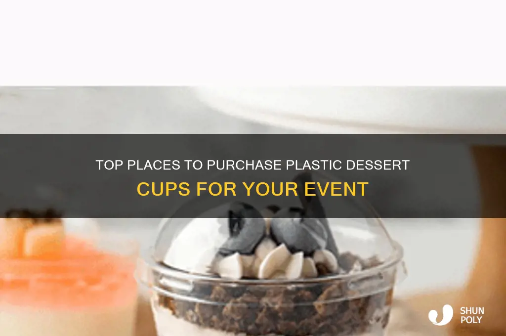 where to buy plastic dessert cups