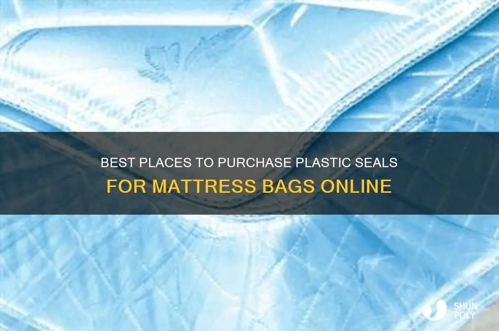 where to buy plastic seal for mattress bags
