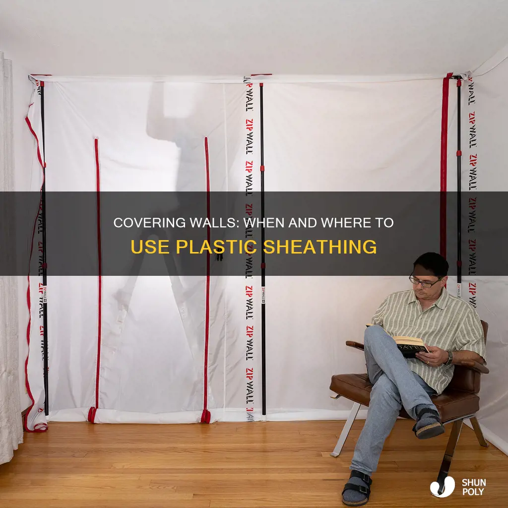 where to cover walls with plastic sheathing