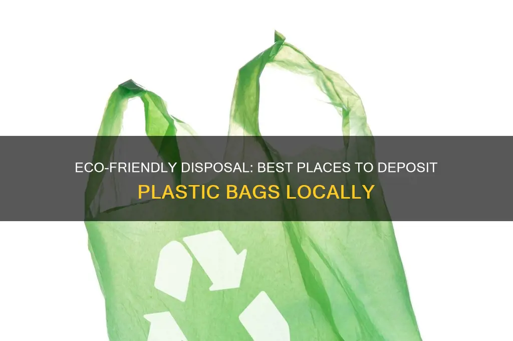 where to deposit plastic bags