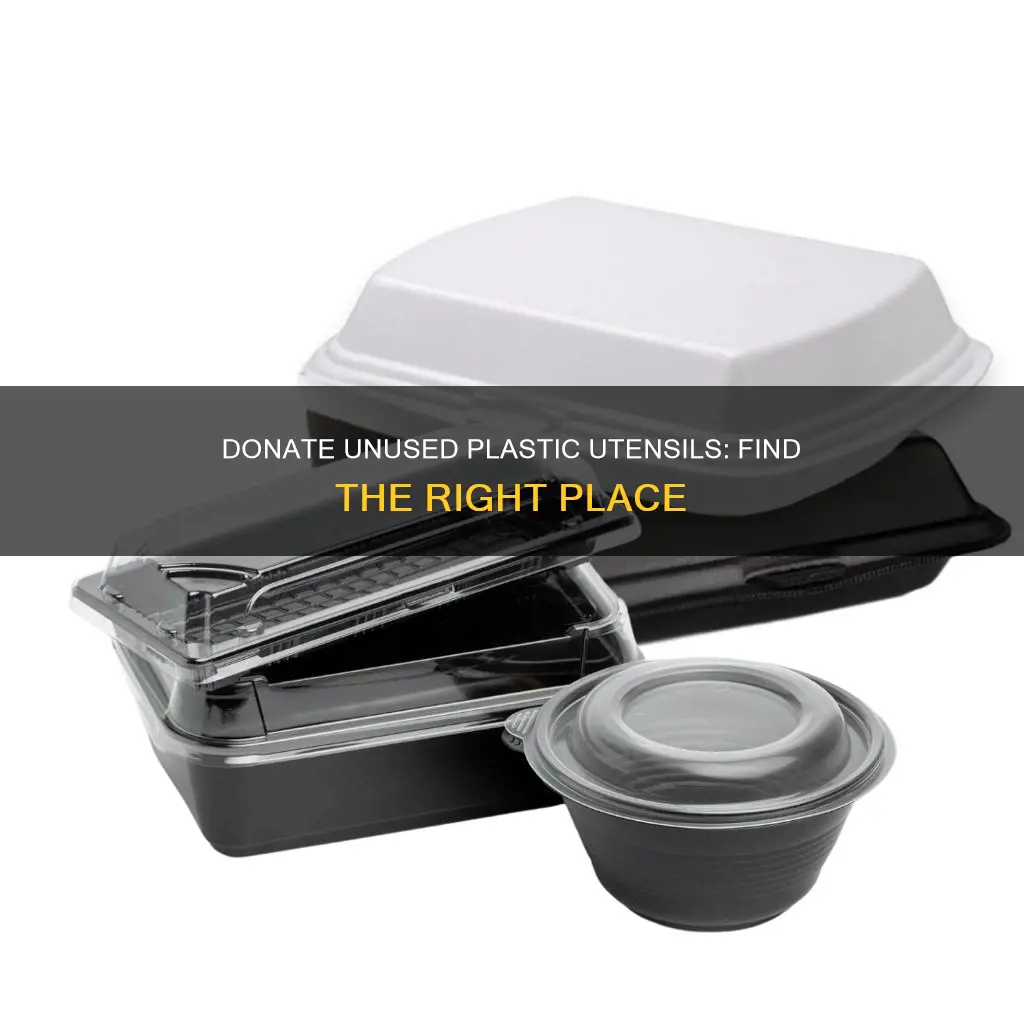 where to donate unused plastic utensils