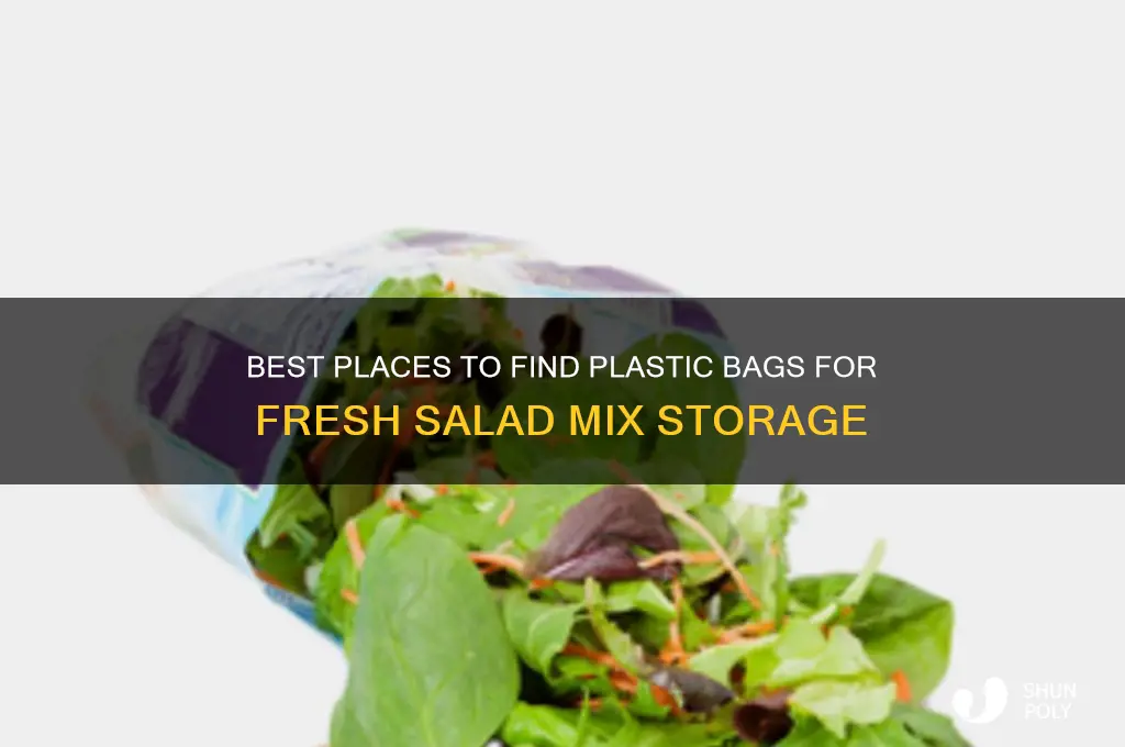 where to find plastic bags for salad mix