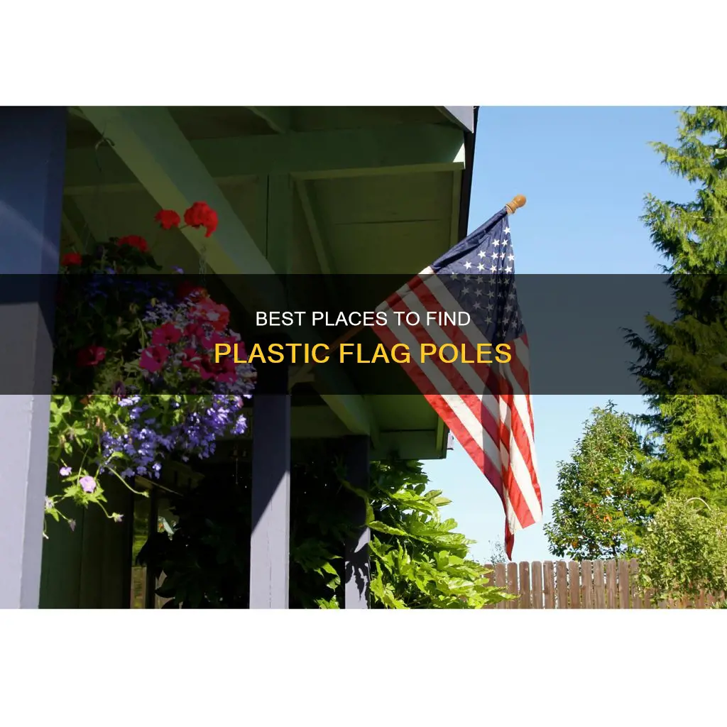 where to find plastic flag pole