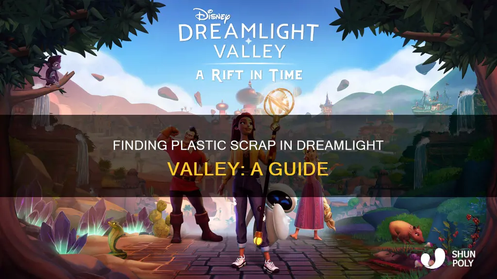where to find plastic scrap dreamlight valley