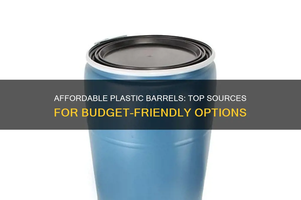 where to get cheap plastic barrels