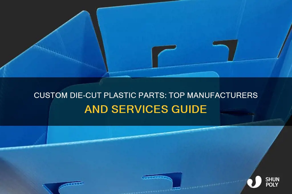 where to get custom die-cut plastic parts made