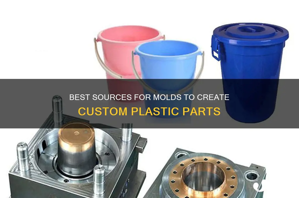 where to get mold for make plastic parts