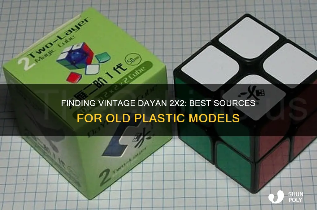 where to get old plastic dayan 2x2