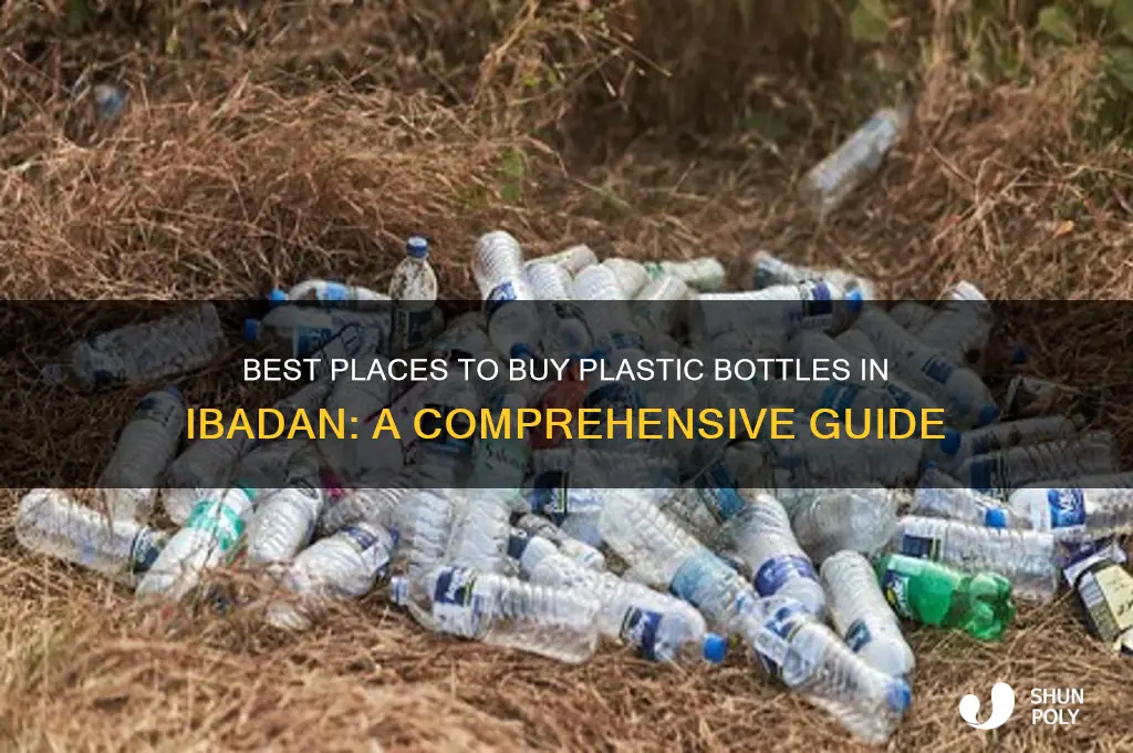 where to get plastic bottles in ibadan