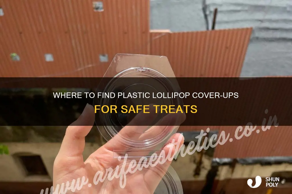 where to get plastic lolipop cover ups