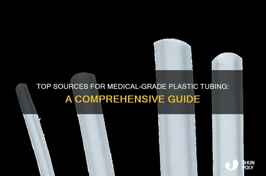 where to get plastic tubing for medical