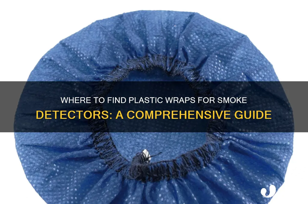 where to get plastic wraps for smoke detector