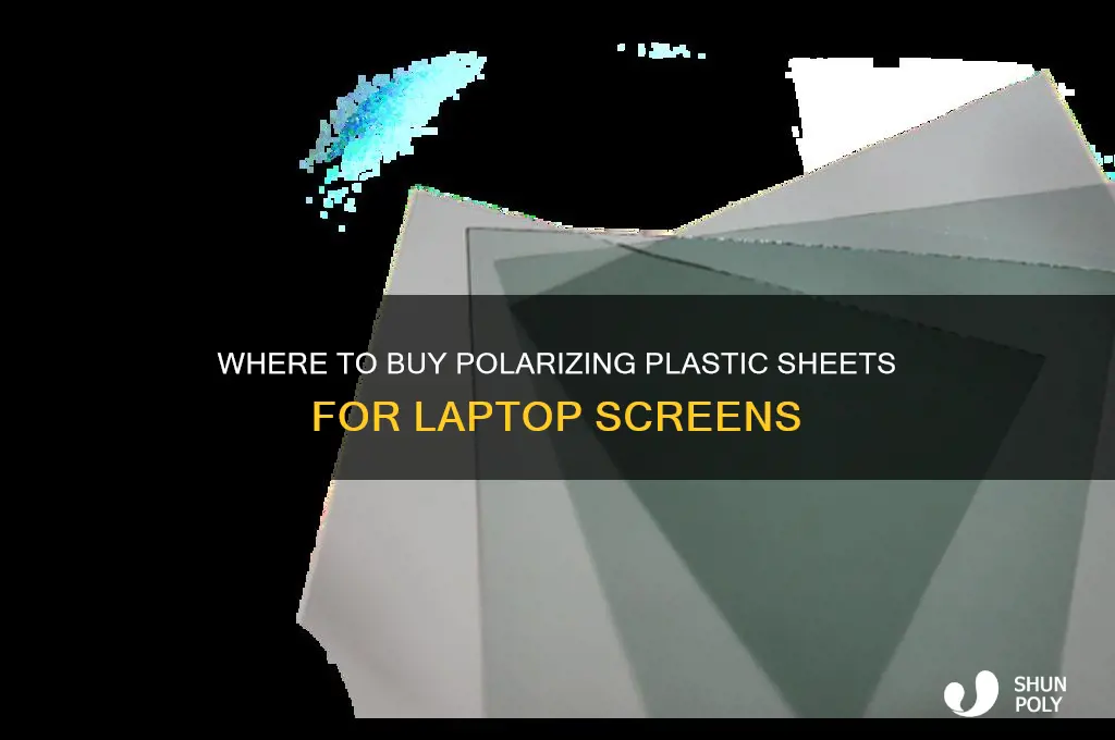 where to get polarizing plastic sheet for laptop screen