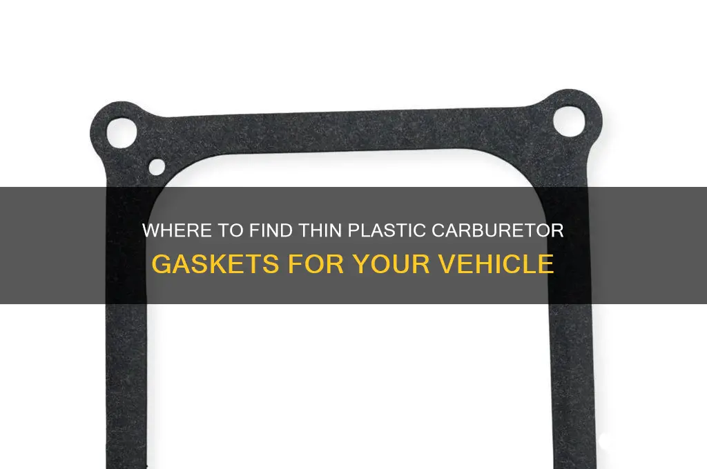 where to get thin plastic gasket on carberator