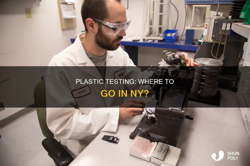 where to have plastic tested ny