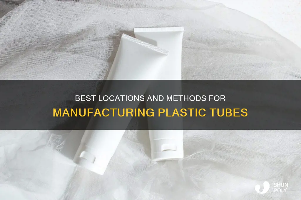 where to make a plastic tube